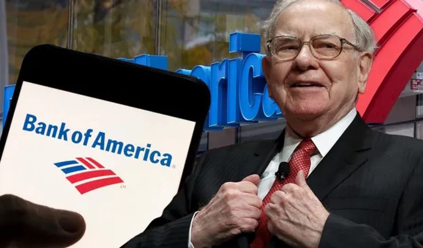 Warren Buffett BofA’nın satışını hızlandırdı!